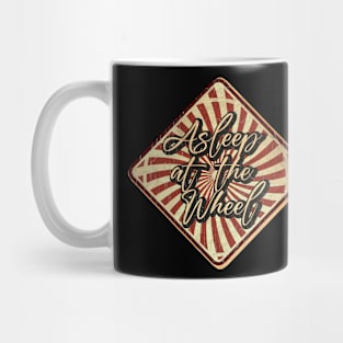 Asleep at the Wheel vintage design on top Mug